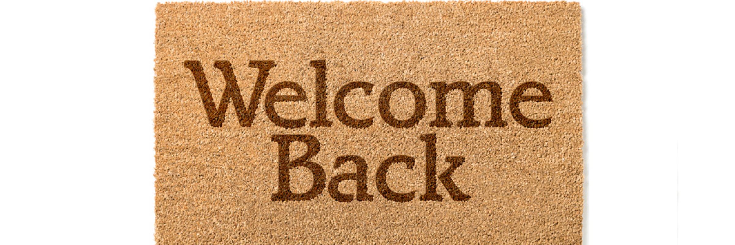 Welcome back